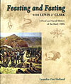 An image of the book cover, Feasting and Fasting with Lewis & Clark