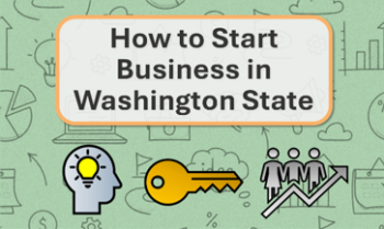 Learn more about how to start business in Washington State.