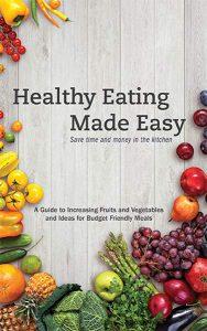 Photo of cover of Healthy Eating Made Easy.